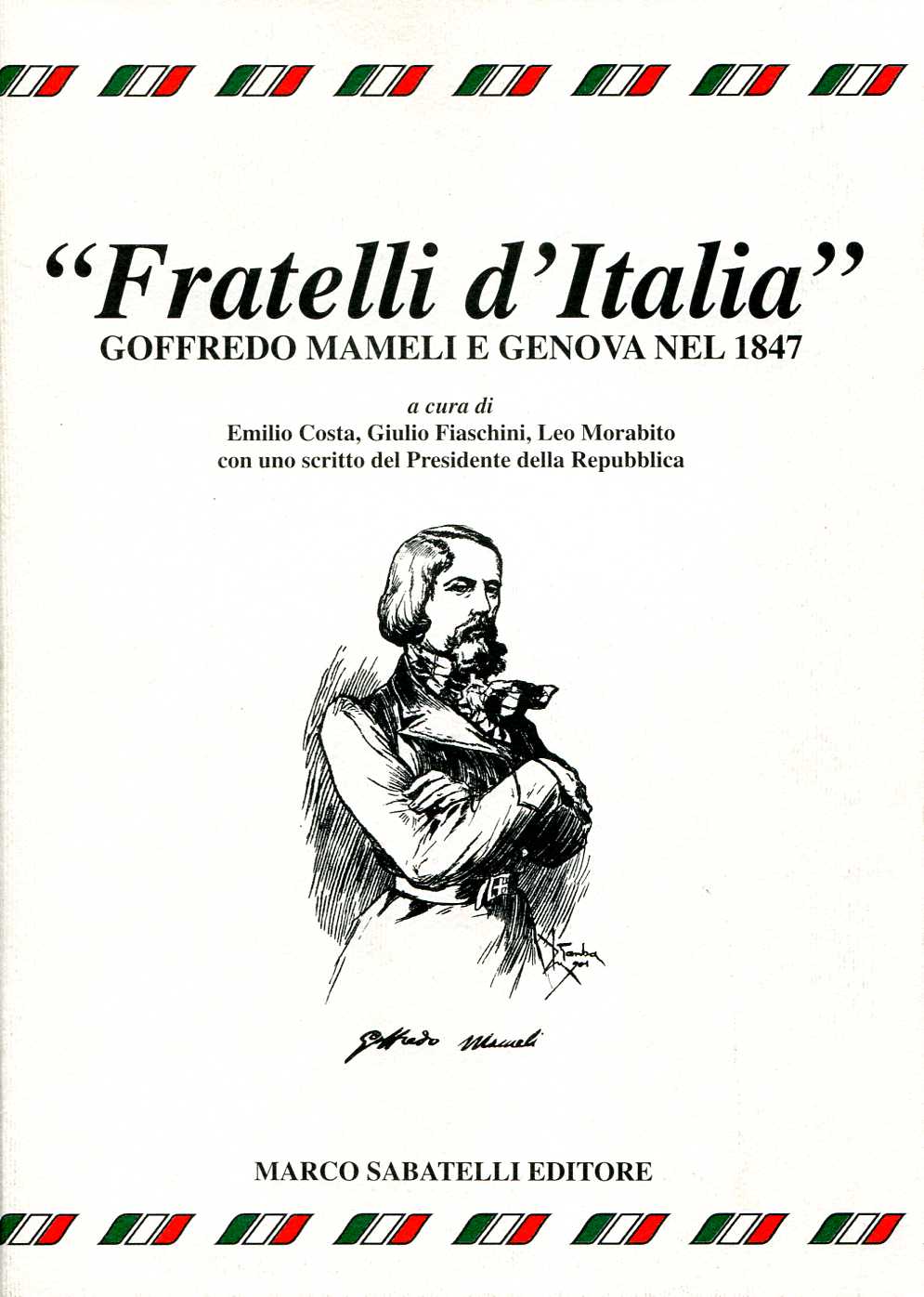 Fratelli d'Italia - Goffredo Mameli e Genova nel 1847
